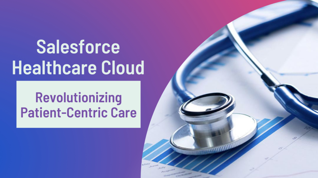 Salesforce Healthcare Cloud